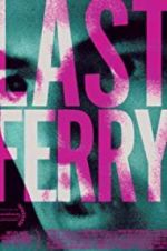 Watch Last Ferry Sflix