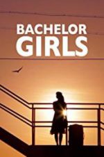 Watch Bachelor Girls Sflix