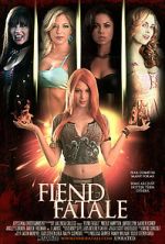 Watch Fiend Fatale Sflix