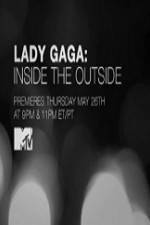 Watch Lady Gaga Inside the Outside Sflix
