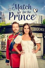 Watch A Match for the Prince Sflix