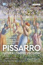 Watch Exhibition On Screen: Pissarro: Father of Impressionism Sflix