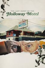 Watch The Last Guest of the Holloway Motel Sflix
