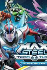 Watch Max Steel Turbo Team Fusion Tek Sflix