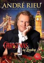 Watch Andre Rieu: Christmas in London Sflix