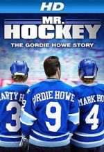 Watch Mr. Hockey: The Gordie Howe Story Sflix
