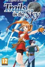 Watch The Legend of Heroes Trails in the Sky Sflix