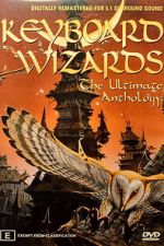 Watch Keyboard Wizards - The Ultimate Anthology Sflix