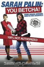 Watch Sarah Palin You Betcha Sflix