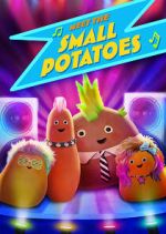 Watch Meet the Small Potatoes Sflix