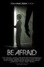 Watch Be Afraid Sflix