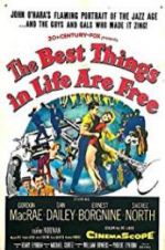 Watch The Best Things in Life Are Free Sflix