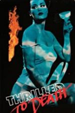 Watch Thrilled to Death Sflix
