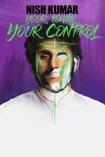 Watch Nish Kumar: Your Power, Your Control Sflix