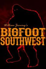 Watch Bigfoot Southwest Sflix