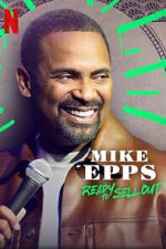 Watch Mike Epps: Ready to Sell Out Sflix