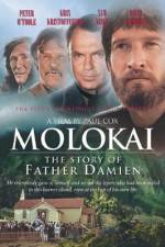 Watch Molokai The Story of Father Damien Sflix