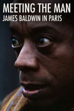 Watch Meeting the Man: James Baldwin in Paris Sflix