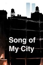 Watch Song of My City (Short 2025) Sflix