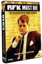 Watch RFK Must Die: The Assassination of Bobby Kennedy Sflix