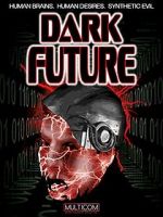 Watch Dark Future Sflix