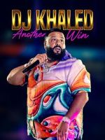 Watch DJ Khaled: Another Win Sflix