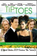 Watch Tiptoes Sflix