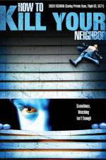 Watch How to Film Your Neighbour Sflix