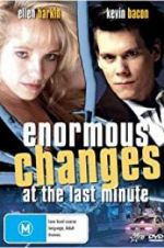 Watch Enormous Changes at the Last Minute Sflix
