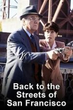 Watch Back to the Streets of San Francisco Sflix