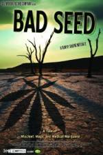Watch Bad Seed: A Tale of Mischief, Magic and Medical Marijuana Sflix