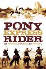 Watch Pony Express Rider Sflix