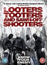 Watch Looters, Tooters and Sawn-Off Shooters Sflix