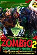 Watch Zombio 2: Chimarro Zombies Sflix