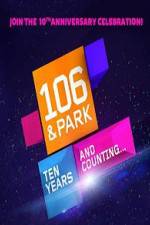Watch 106 & Park 10th Anniversary Special Sflix