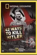 Watch National Geographic: 42 Ways to Kill Hitler Sflix