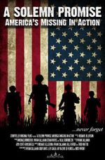 Watch A Solemn Promise, America\'s Missing in Action Sflix