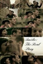 Watch Amélie: The Real Story Sflix