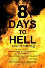 Watch 8 Days to Hell Sflix