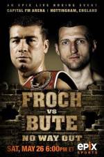 Watch IBF World Super Middleweight Championship Carl Froch Vs Lucian Bute Sflix