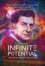Watch Infinite Potential: The Life & Ideas of David Bohm Sflix