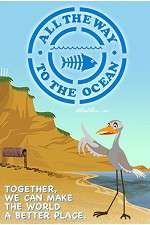 Watch All the Way to the Ocean Sflix