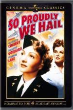 Watch So Proudly We Hail Sflix