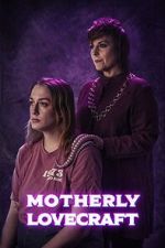 Watch Motherly Lovecraft (Short) Sflix