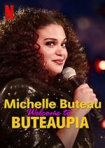 Watch Michelle Buteau: Welcome to Buteaupia Sflix