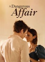 Watch A Dangerous Affair Sflix