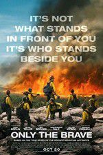 Watch Only the Brave Sflix