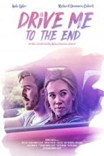 Watch Drive Me to the End Sflix