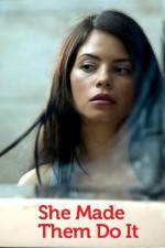 Watch She Made Them Do It Sflix