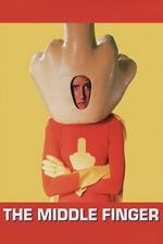 Watch The Middle Finger Sflix